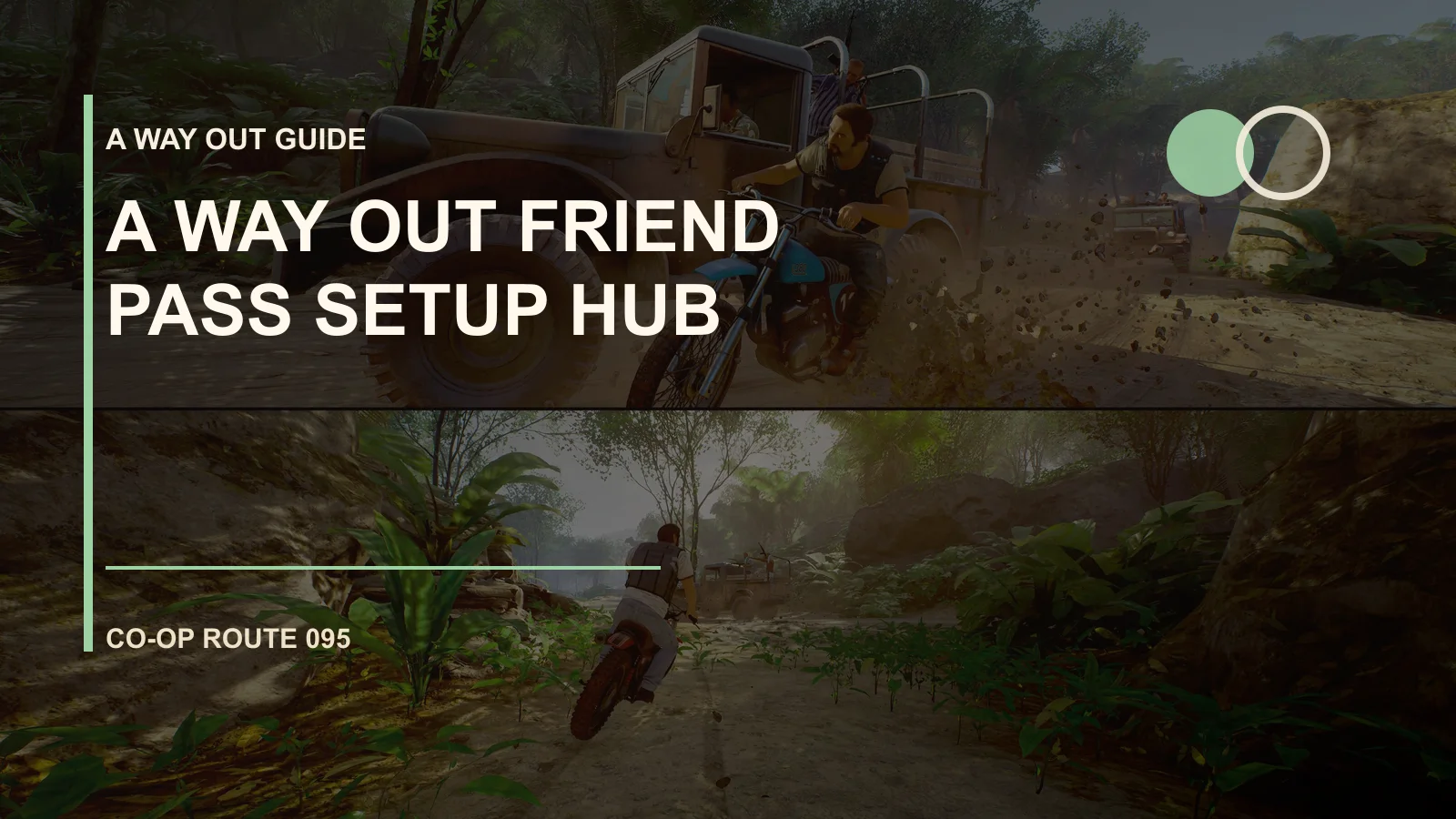 A Way Out Friend Pass Setup Hub