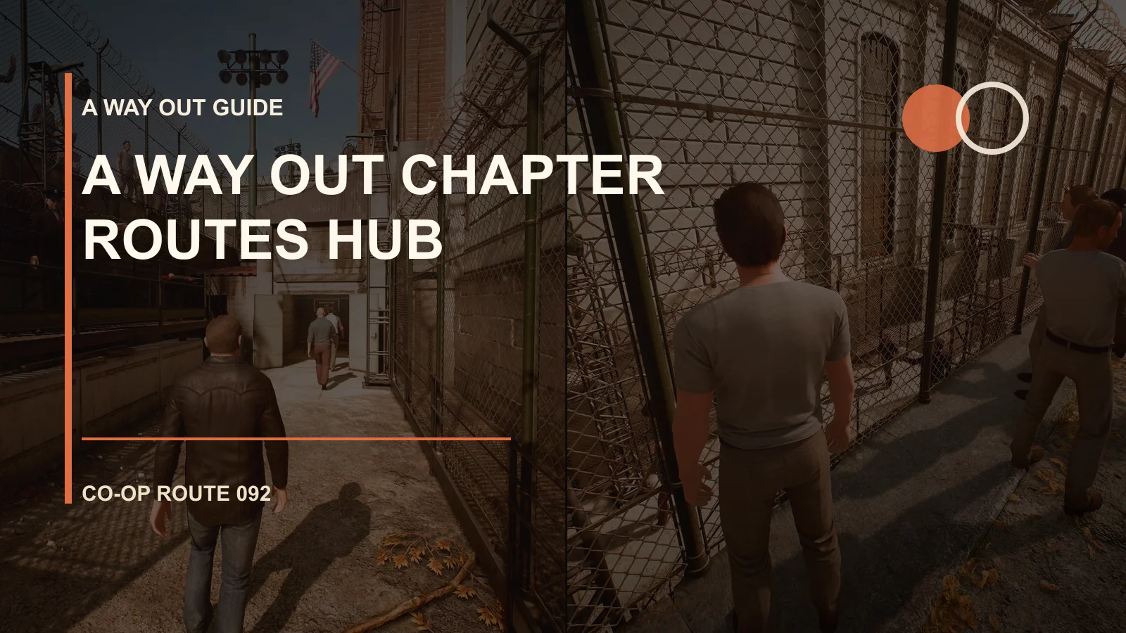 A Way Out Chapter Routes Hub
